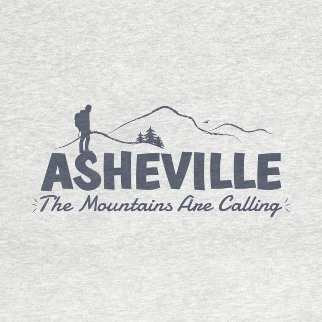 The Mountains Are Calling - Asheville, NC - GreyBO 02 by AVL Merch